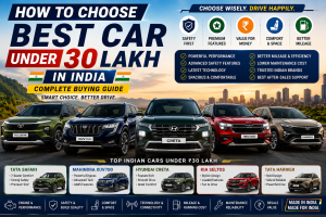 Read more about the article How to Choose Best Car Under 30 Lakh in India: Complete Buying Guide with Indian Car Suggestions